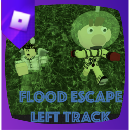 Flood Escape Left Track