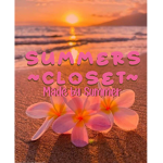 ~Sxmmers Closet~