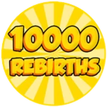 10000 Rebirths