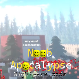 [Nightmare Mode] Noob Apocalypse