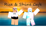 Rise & Shine Cafe