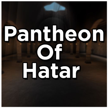 Pantheon Of Hatar [Showcase]
