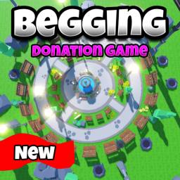 Begging(DONATION GAME)