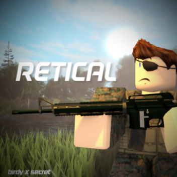 Retical (Pre-Alpha)