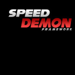 Speed Demon Framework [ Controls in Description ]