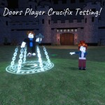 [🍀] Doors Player Crucifix Testing!