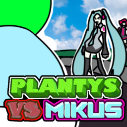 Plantys vs Mikus (ALPHA)