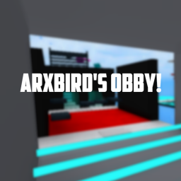 🔥 100 VISITS YET AGAIN! 🔥 Arxbird's Obby!