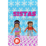 The Sis-tas Play!