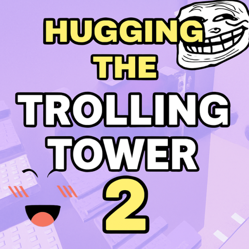 Hugging The Trolling Tower 2 💕 official Roblox game thumbnail