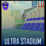 [RFLU] Ultra Stadium