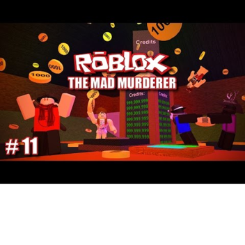 The Mad Murderer!