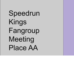 Speedrun Kings Fangroup Meeting Spot AA