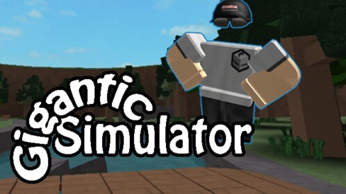 Gigantic Simulator {UPDATE!}