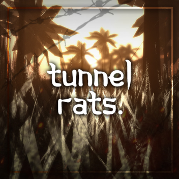 [Showcase] Tunnel Rats, '68.