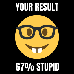 Stupid Test ☝🤓