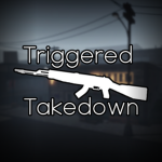 Triggered Takedown