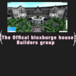 The offical bloxburge house builders group