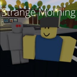 Strange Morning