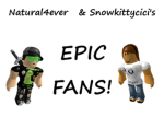 Natural4ever and Snowkittycici's epic fan club