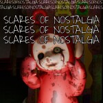 Scares Of Nostalgia [BETA]
