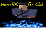 Vincer100's Fan club