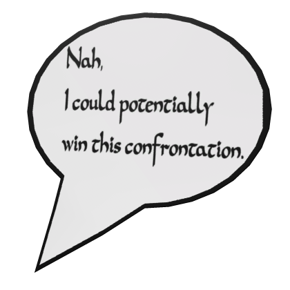 nah, i'd potentially win Roblox item