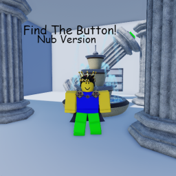 Find The Button! (Nub Version)