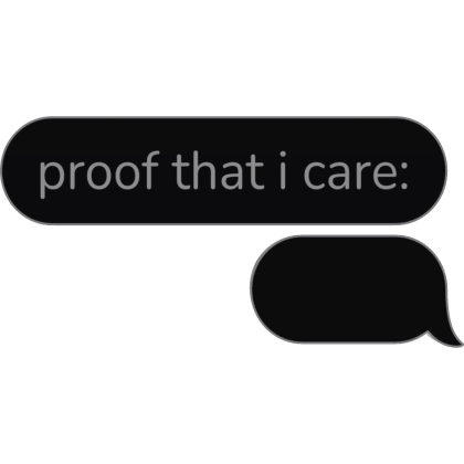 proof that i care (empty) Text Bubble