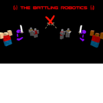 [:] Battling Robotics [:]