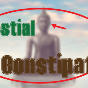Celestial Constipation