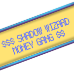 | Shadow Wizard Money Gang |