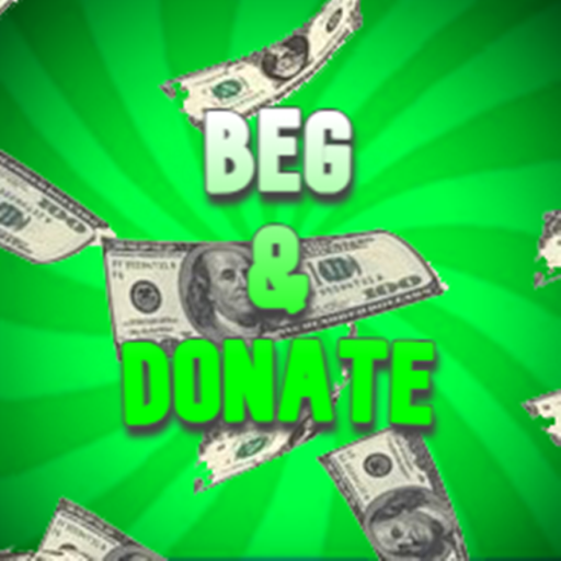 💸Beg & Donate