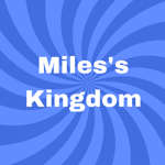 |Miles's Kingdom|