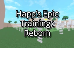 [UPDATE] Happiness's Epic Training : Reborn  icon
