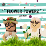 *~Flower Powerz~*