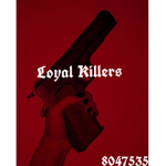 Loyal Killers