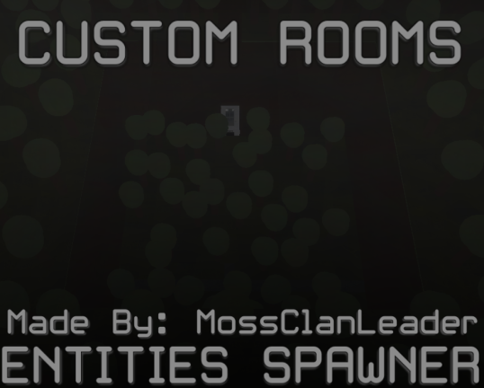Custom Rooms Entities Spawner: GIANT UPDATE screenshot 1