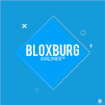 ~.+ Bloxburg Airlines +.~