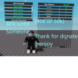 Donate Someone untill  AFK
