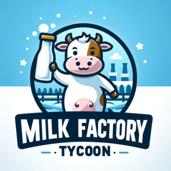 Milk Factory Tycoon[Beta]