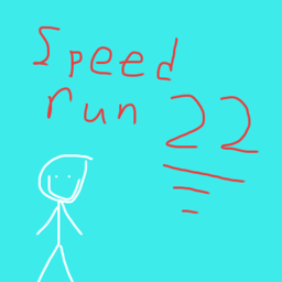 Speedrun 22