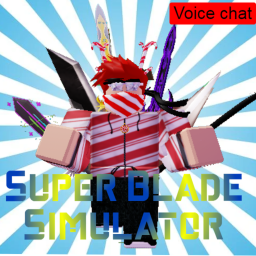 Super Blade Simulator [BETA] New Map