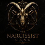 The Narcissist Gang