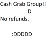 Cash Grab!