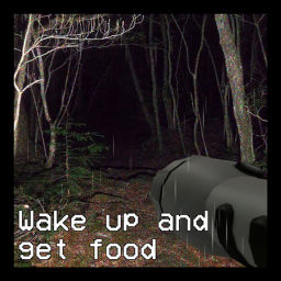 Wake up and get food