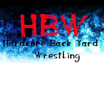Hardcore Backyard Wrestling (HBW)