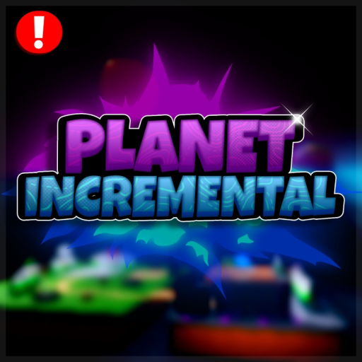 [🌎] Planet Incremental official Roblox game thumbnail