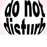 DoNotDisturbButWhyyy