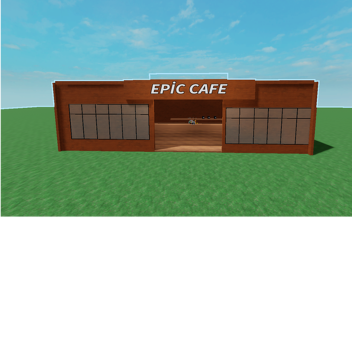 Epic Cafe (Early Alpha) 
